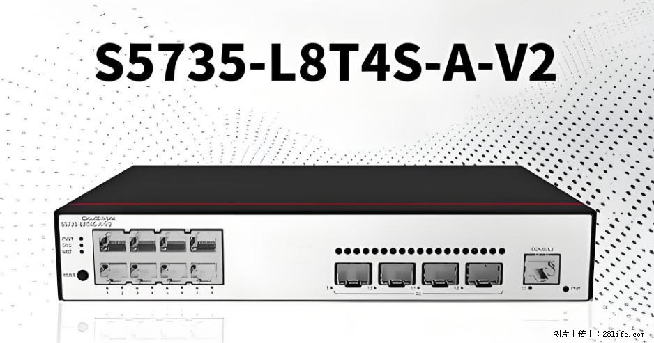 供应华为S5735-L8T4S-A-V2交换机 - 网络相关 - 电脑网络 - 北京分类信息 - 北京28生活网 bj.28life.net